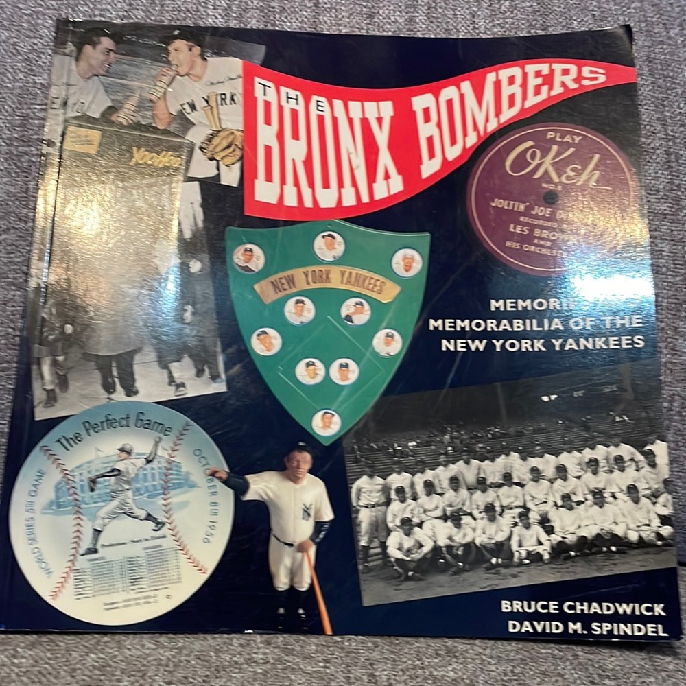 The Bronx Bombers. Memories and memorabilia of the NY Yankees